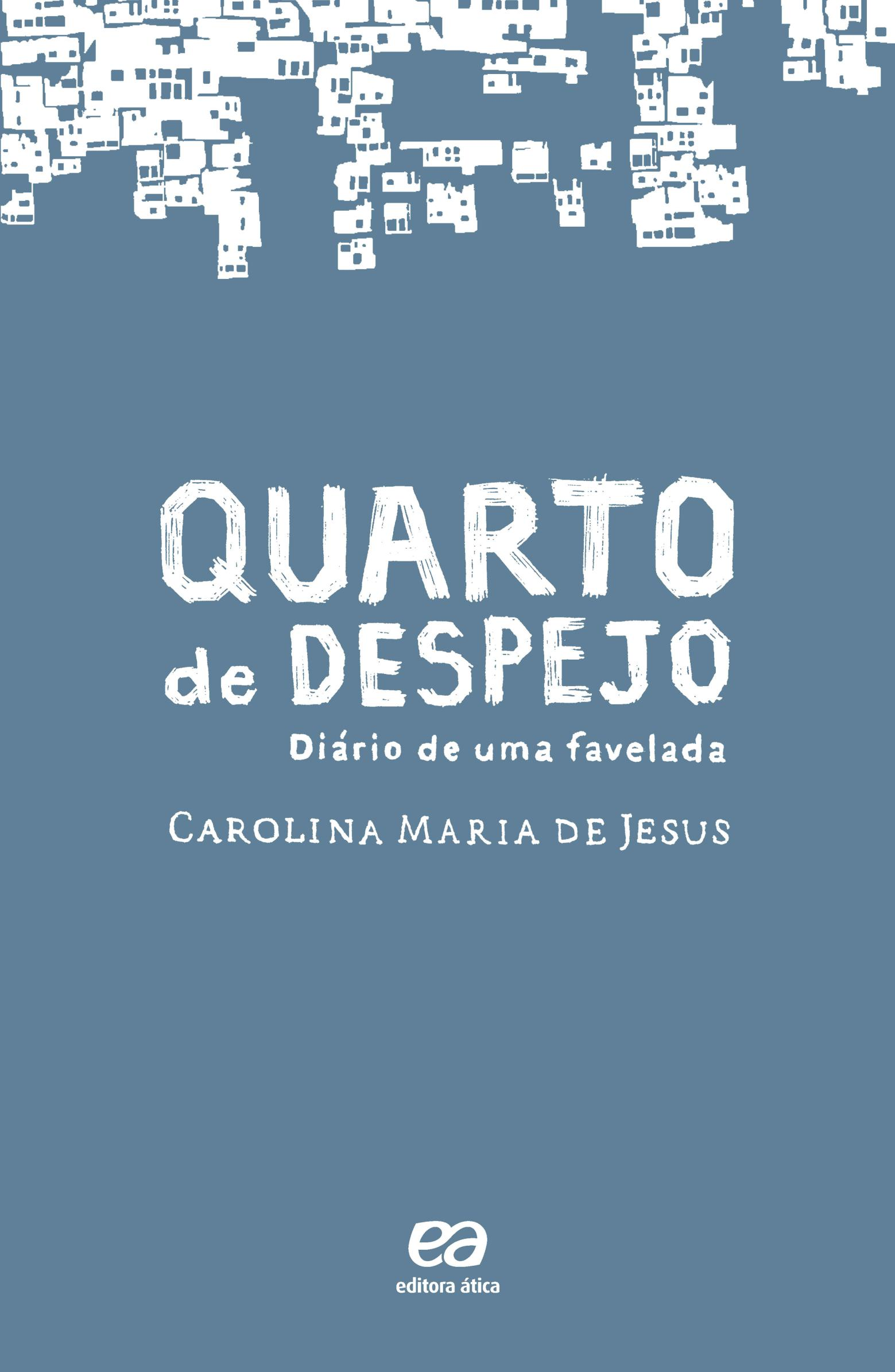 Quarto de despejo - Diário de uma favelada