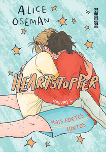 Heartstopper: mais fortes juntos (vol. 5)