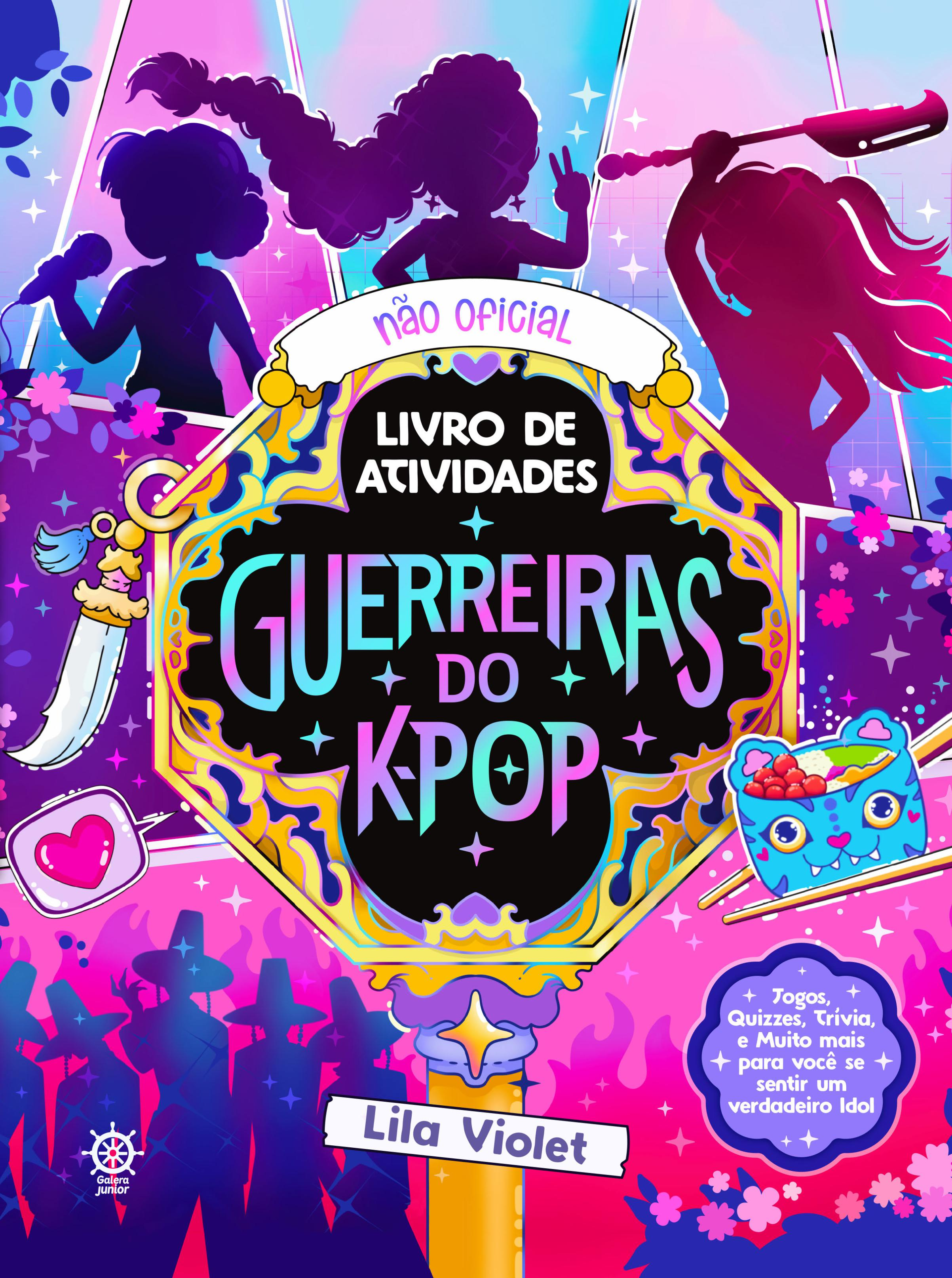 Guerreiras do K-pop: O livro não oficial de atividades