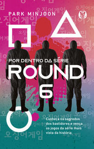 Round 6 - por dentro da série