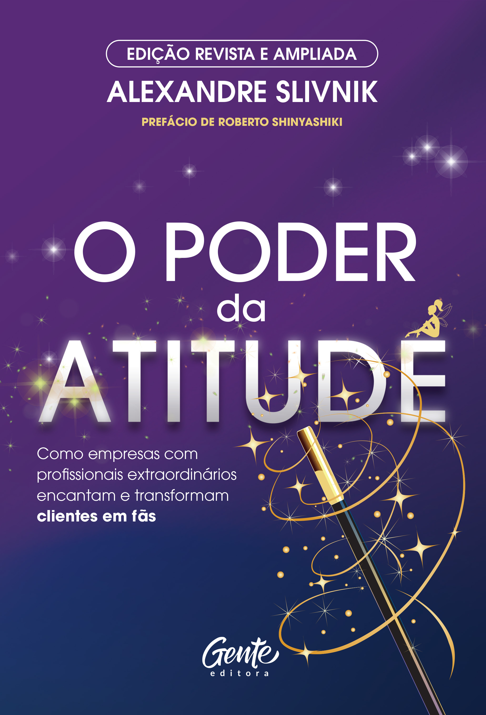 O poder da atitude - edição revista e ampliada