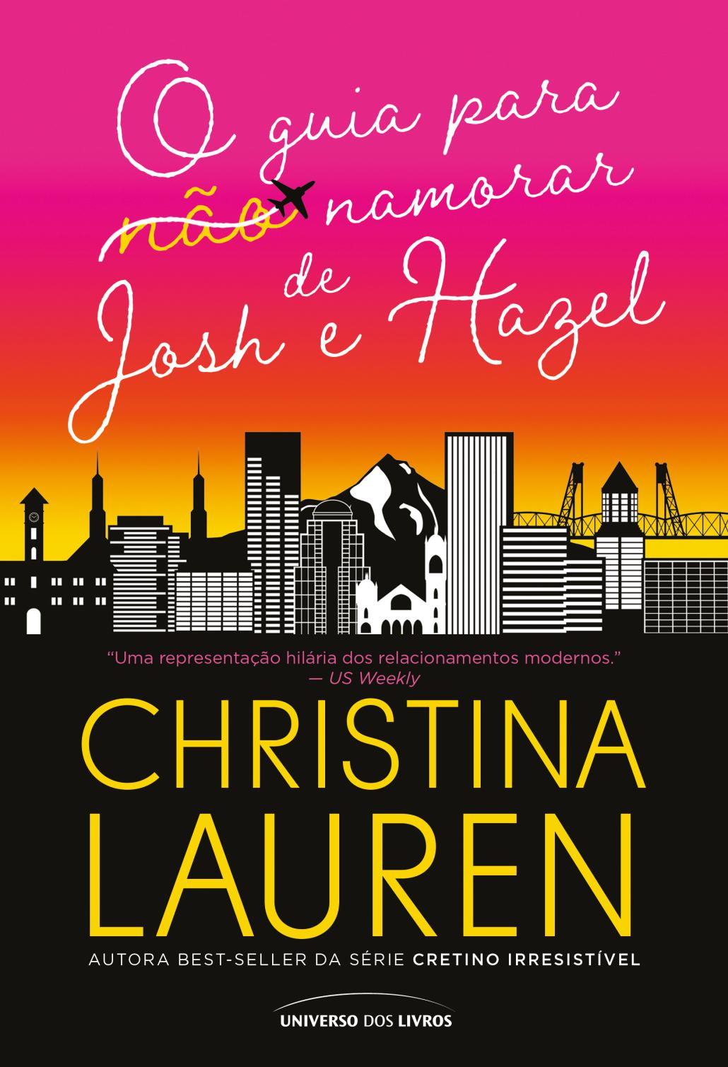 O guia para (não) namorar de josh e hazel