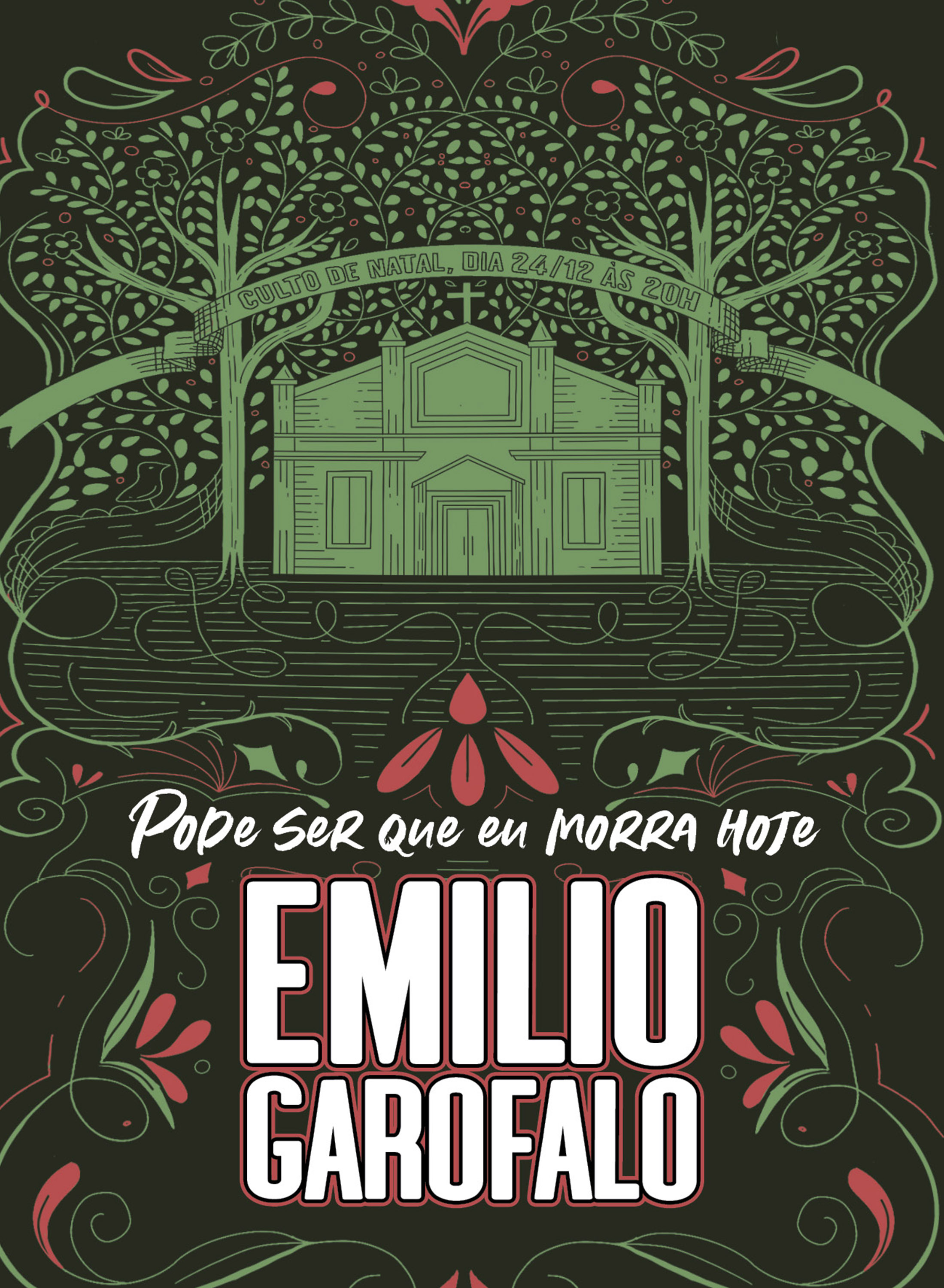 Pode ser que eu morra hoje