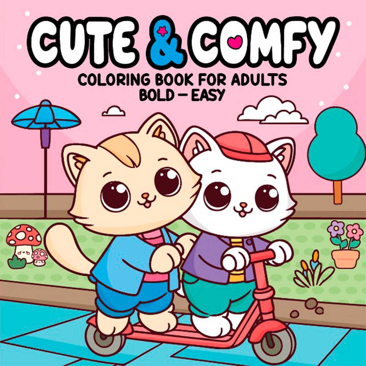 Cute & Comfy Coloring Book for Adults - Bold Easy - Livro de Colorir Adulto