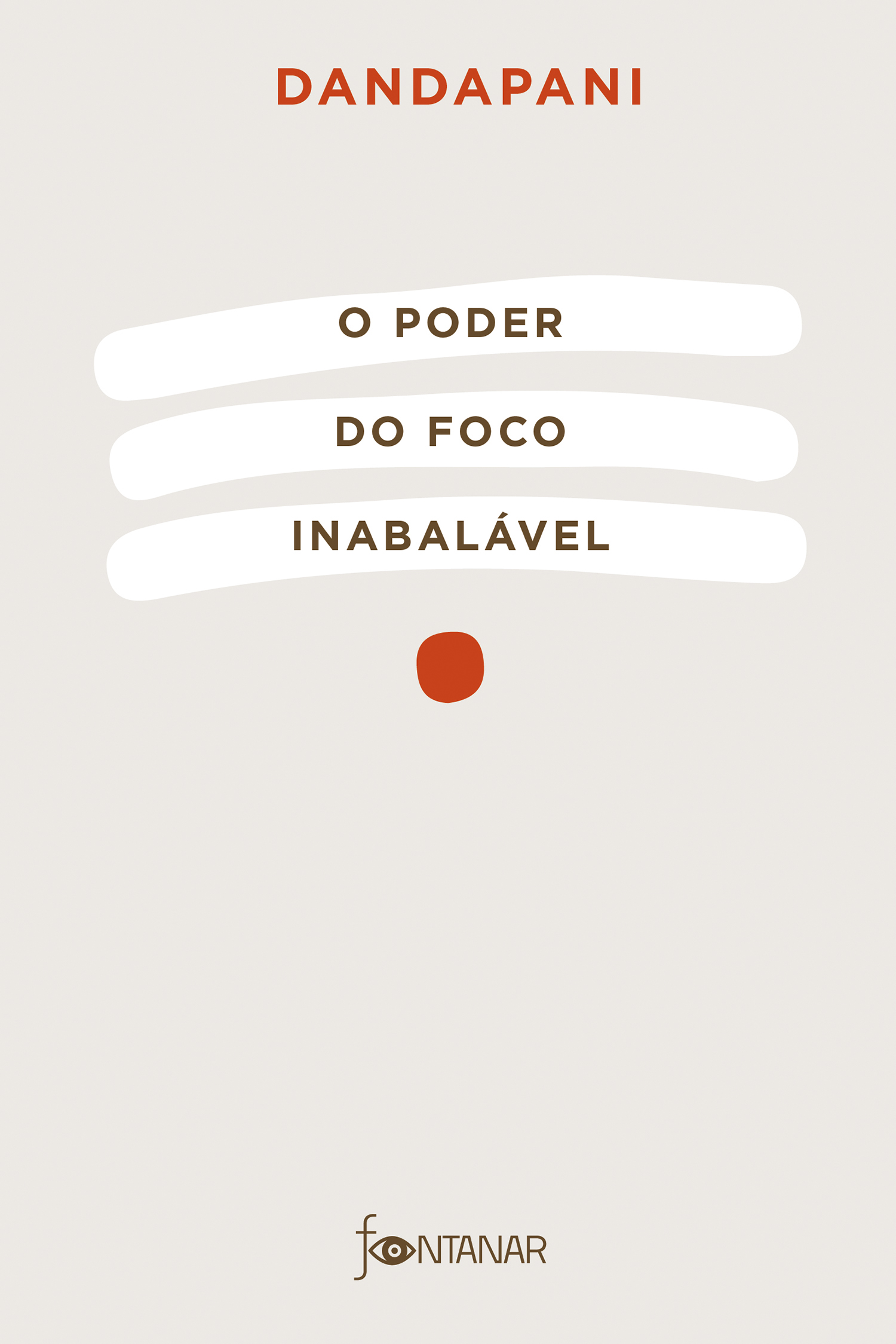 O poder do foco inabalável