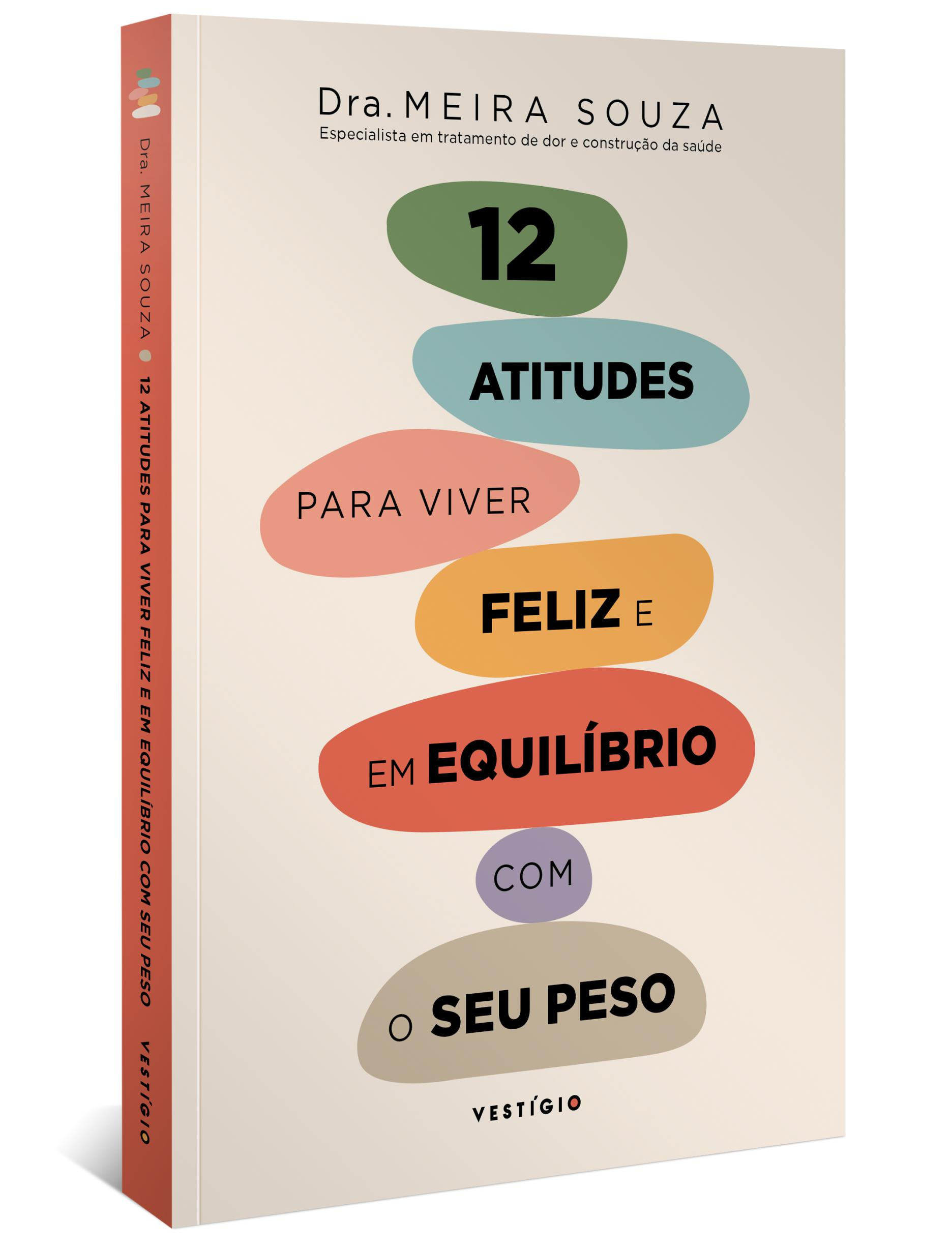 12 atitudes para viver feliz e em equilíbrio com o seu peso
