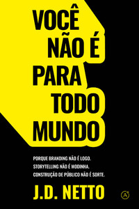 Você não é para todo mundo