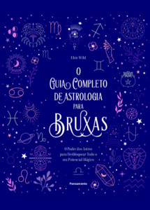 O guia completo de astrologia para bruxas