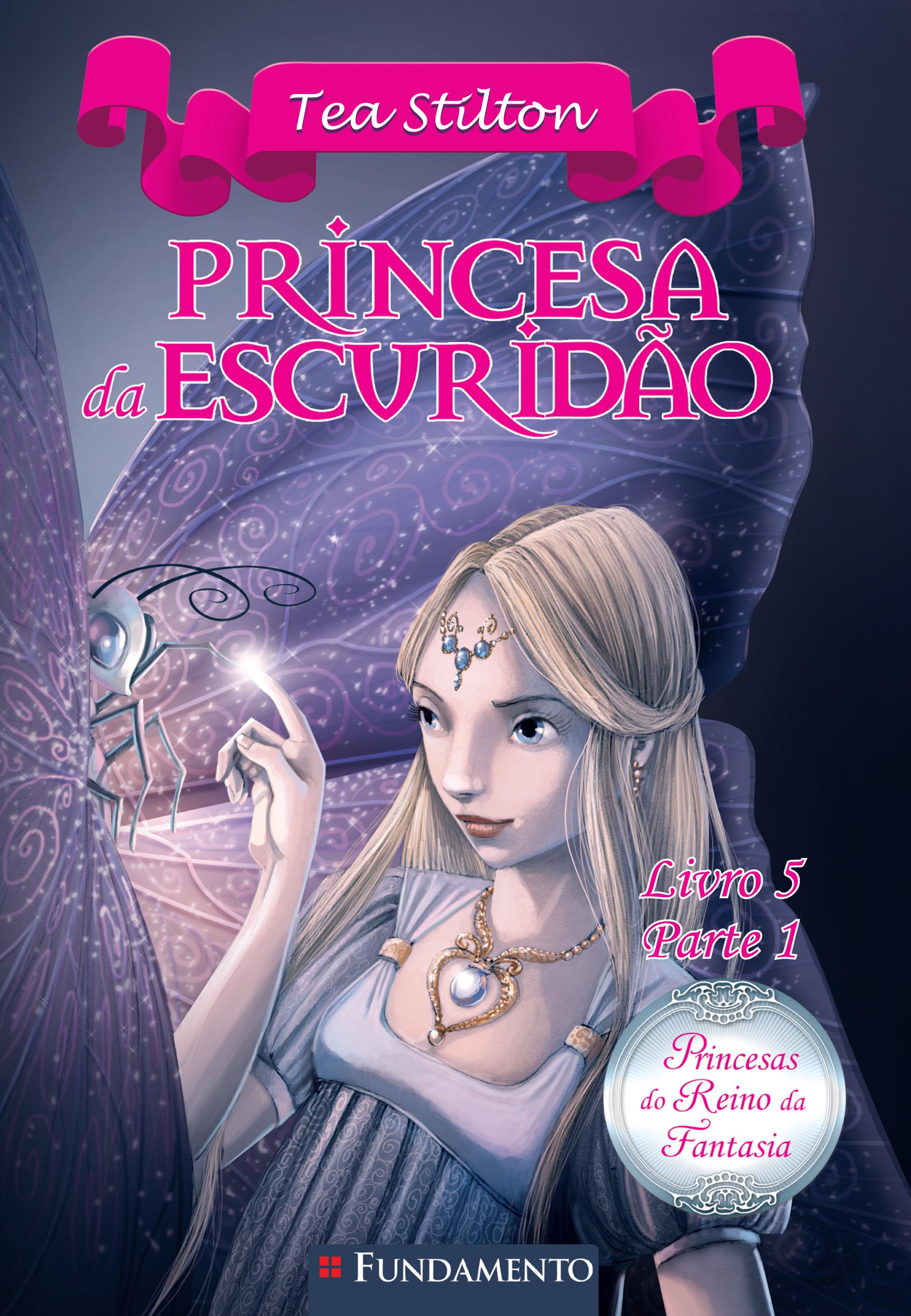 Princesas Do Reino Da Fantasia - Princesa Da Escuridão (Livro 5 - Parte 1)