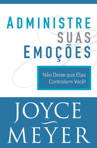Administre suas emoções