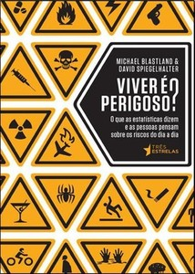 Viver é perigoso?