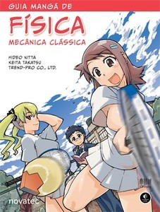 Guia mangá de física mecânica clássica