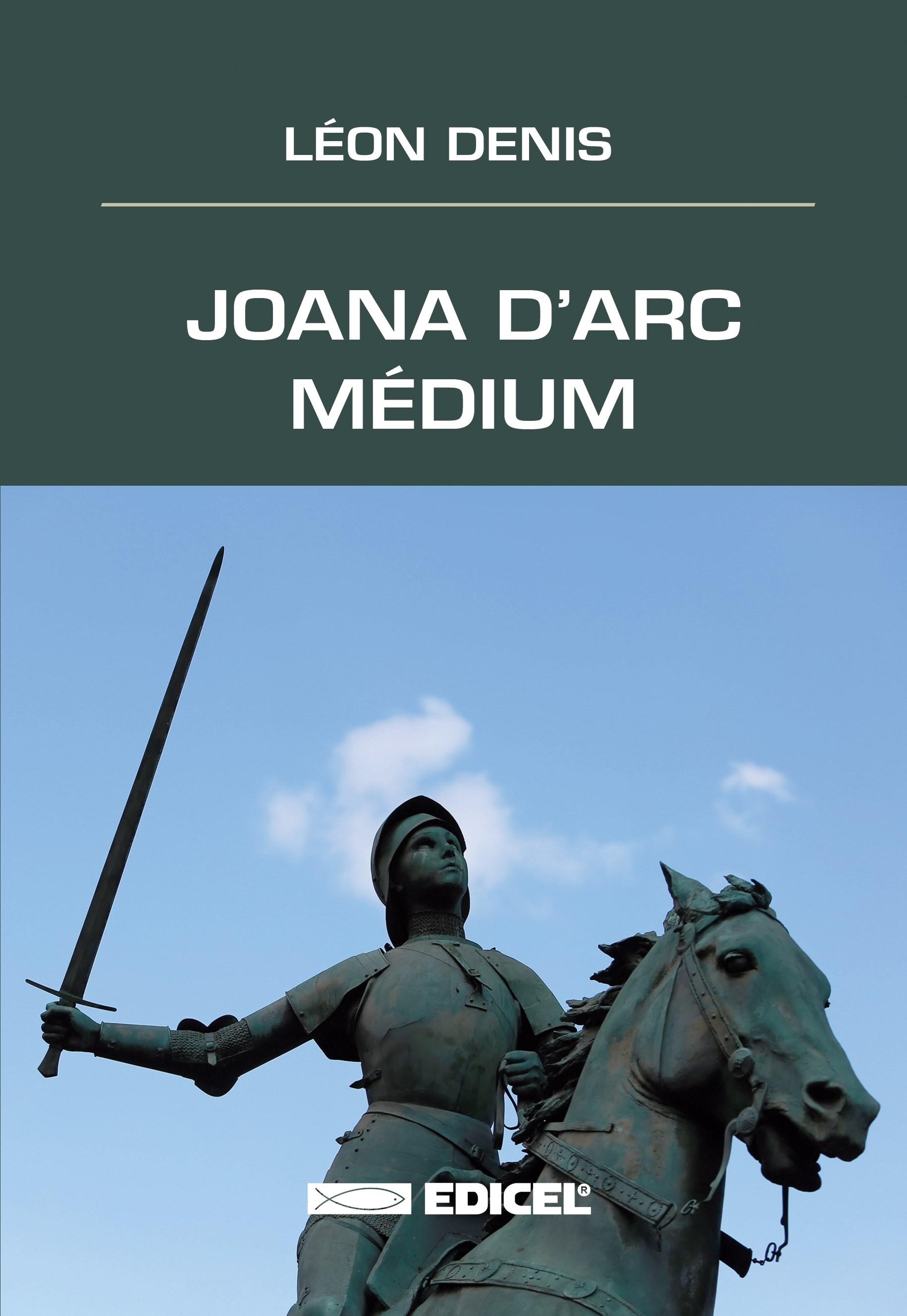 Joana D''''''''arc médium